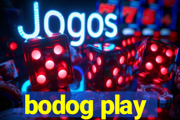 bodog play