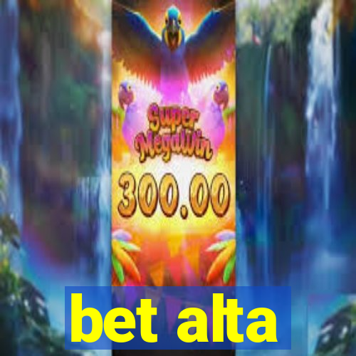 bet alta