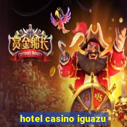 hotel casino iguazu