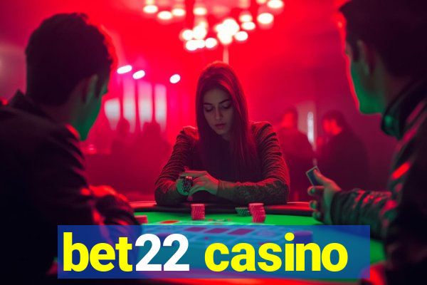 bet22 casino