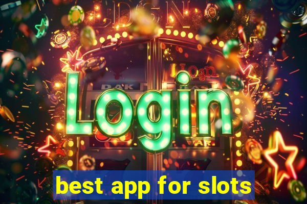 best app for slots