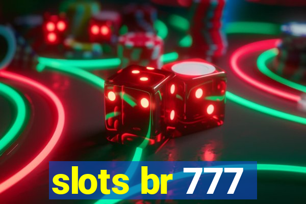 slots br 777