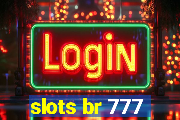 slots br 777