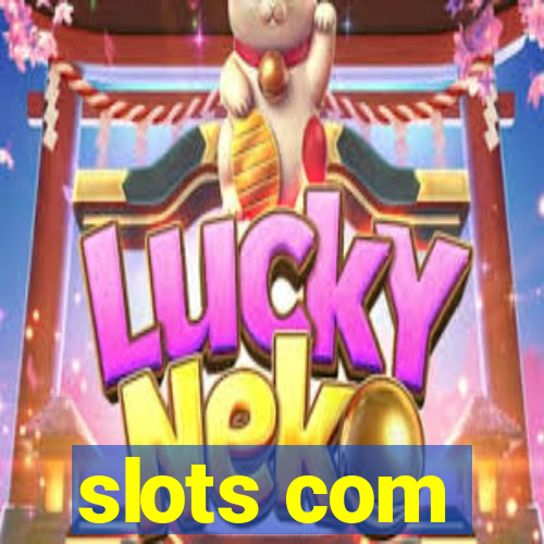 slots com