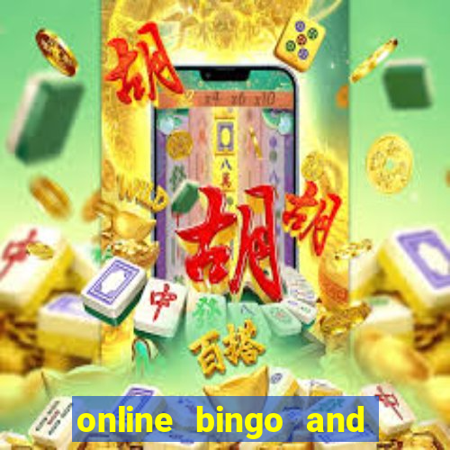 online bingo and slot games