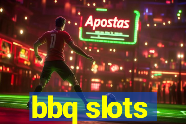 bbq slots