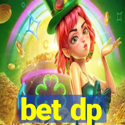 bet dp