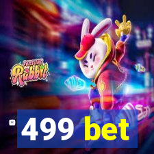 499 bet