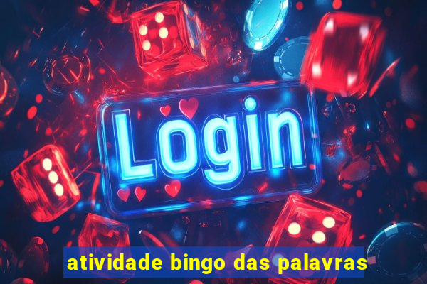 atividade bingo das palavras