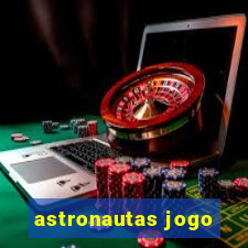 astronautas jogo