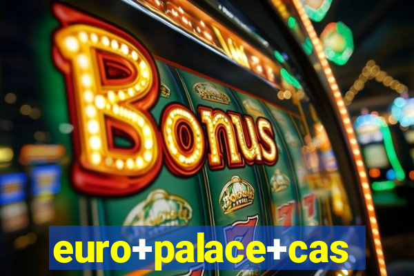 euro+palace+casino