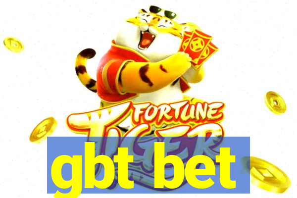 gbt bet