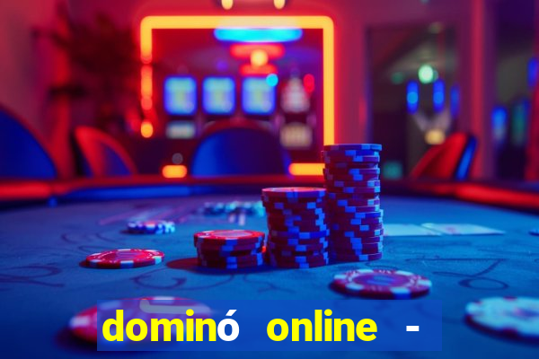 dominó online - jogo clássico grátis