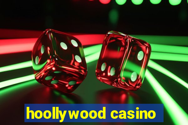 hoollywood casino