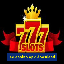 ice casino apk download