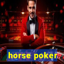 horse poker