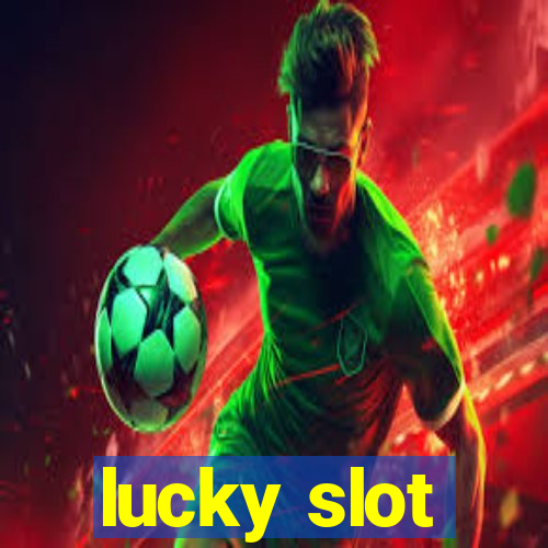 lucky slot