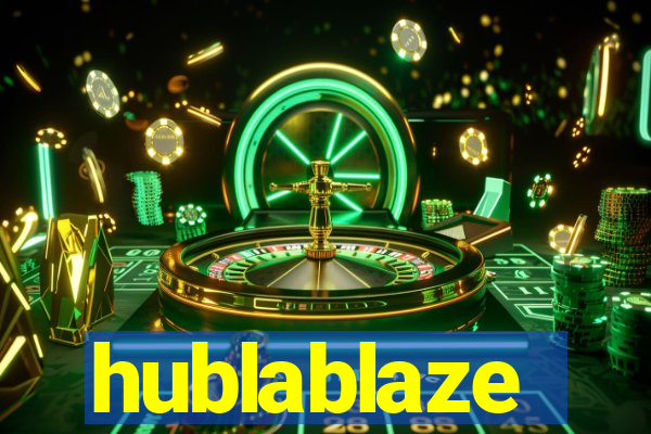 hublablaze