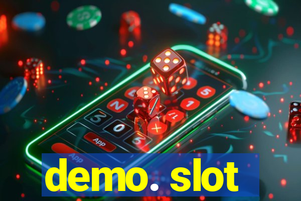 demo. slot