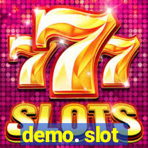 demo. slot