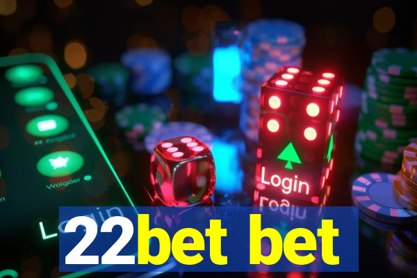 22bet bet