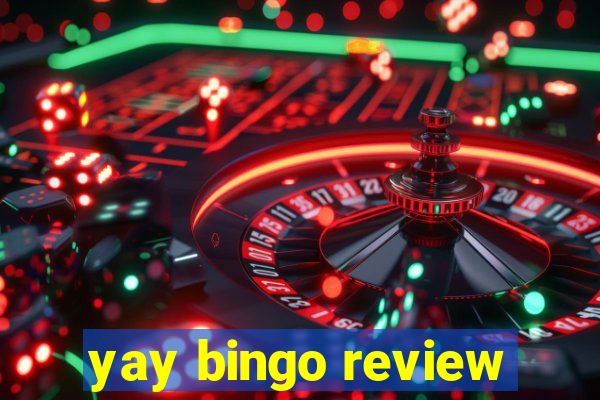 yay bingo review