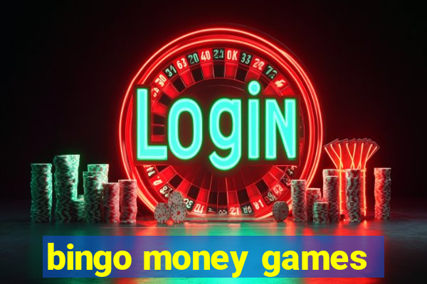 bingo money games