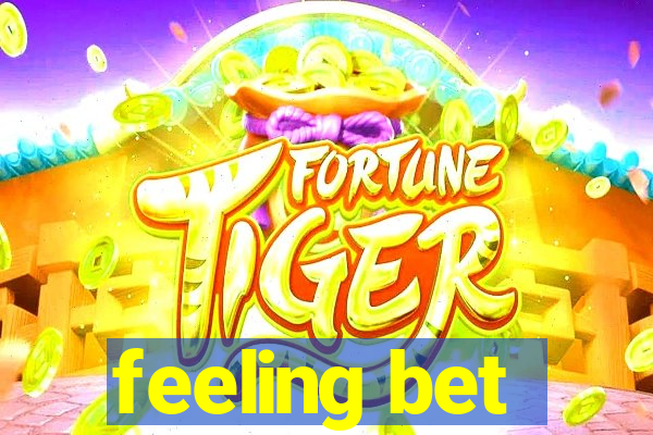 feeling bet