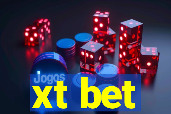 xt bet