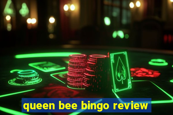 queen bee bingo review