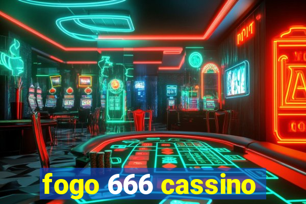 fogo 666 cassino