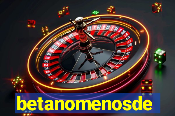 betanomenosde