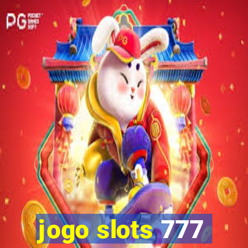 jogo slots 777