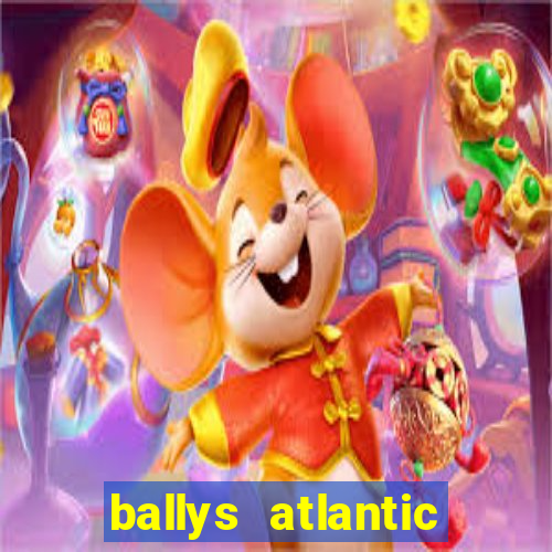 ballys atlantic city hotel & casino