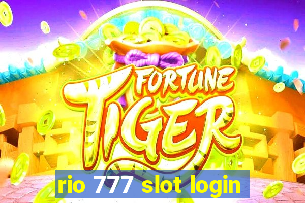 rio 777 slot login