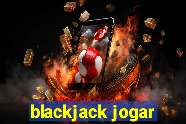 blackjack jogar