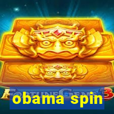 obama spin