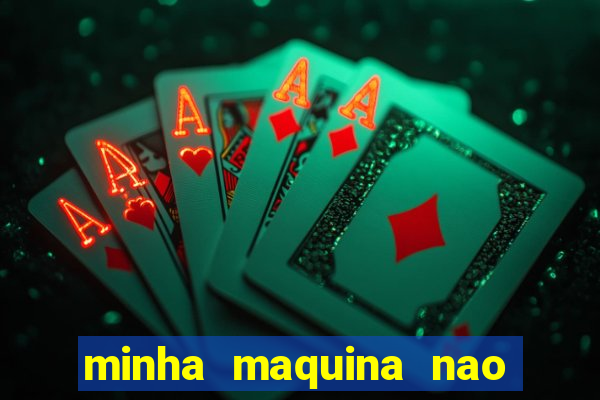 minha maquina nao quer jogar água fora