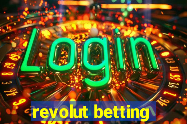 revolut betting