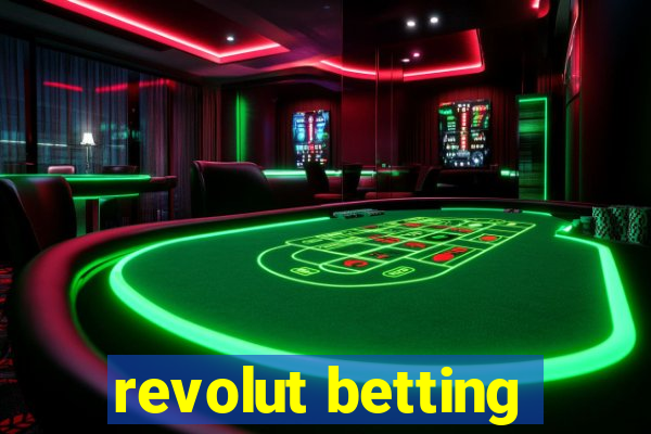 revolut betting