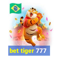 bet tiger 777