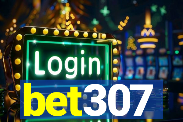 bet307