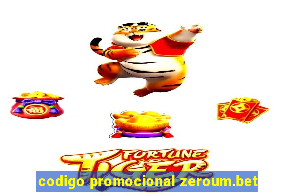 codigo promocional zeroum.bet