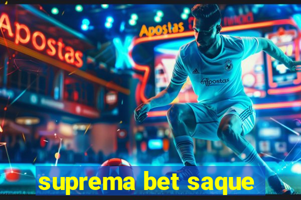 suprema bet saque