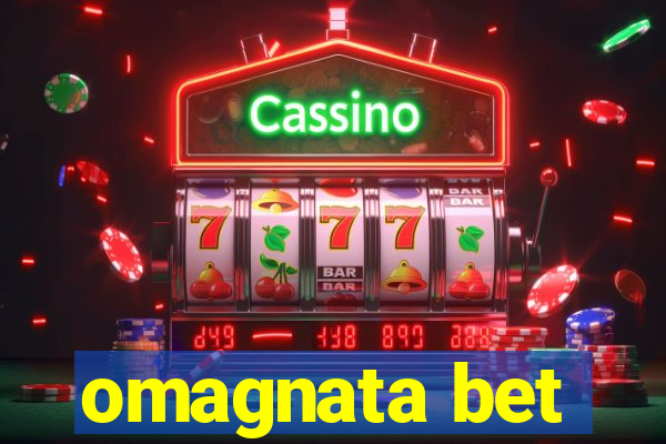 omagnata bet