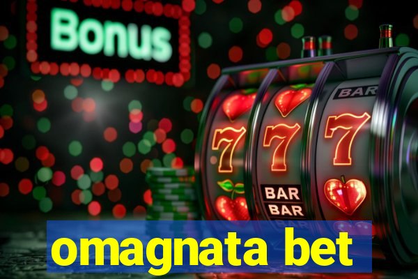 omagnata bet