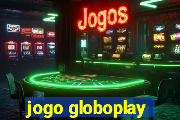 jogo globoplay