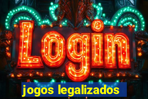 jogos legalizados