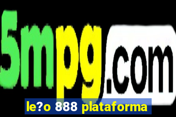 le?o 888 plataforma