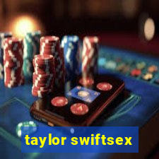 taylor swiftsex